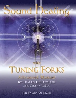 Sound Healing with Tuning Forks Manual