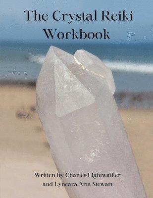 Crystal Reiki Workbook