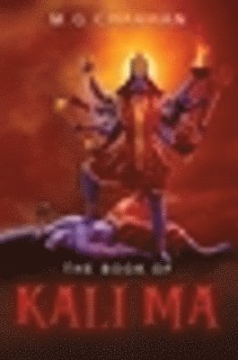 M G Chauhan - Book of Kali Ma, Häftad