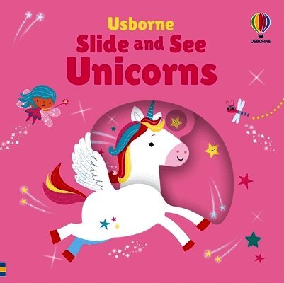 Fiona Watt - Slide and See Unicorns, Kartonnage