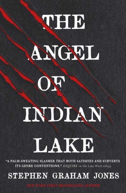Stephen Graham Jones - Angel of Indian Lake, E-bok