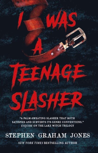 Stephen Graham Jones - I Was a Teenage Slasher, E-bok