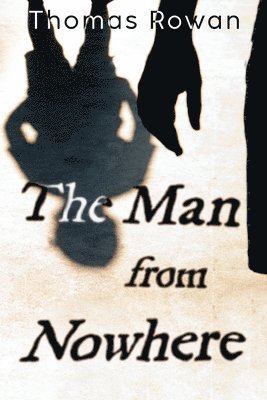 Thomas Rowan - Man from Nowhere, Häftad