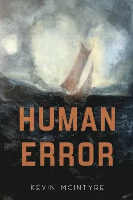Kevin McIntyre - Human Error, Häftad. Tillgänglighet: Lägg i varukorg