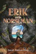 Erik and the Norseman
