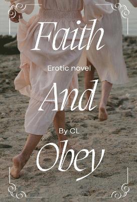 CL - Faith and Obey, Häftad. Tillgänglighet: Lägg i varukorg