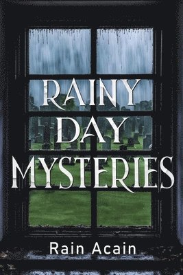 Rain Acain - Rainy Day Mysteries, Häftad