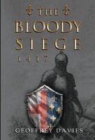 Geoffrey Davies - Bloody Siege, 1417, Inbunden. Tillgänglighet: Lägg i varukorg