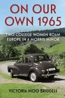 Victoria Moo Briddell - On Our Own 1965, Häftad. Tillgänglighet: Lägg i varukorg