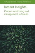 Instant Insights: Carbon Monitoring and Management in Forests