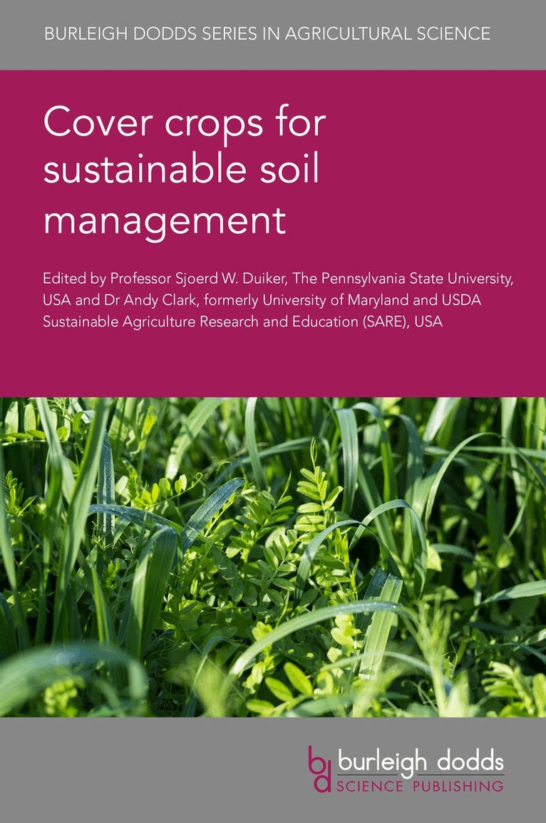 USA (United States)) Clark, Dr Andy, Professor Sjoerd W. ) Duiker - Cover Crops for Sustainable Soil Management, Inbunden. Tillgänglighet: Lägg i varukorg