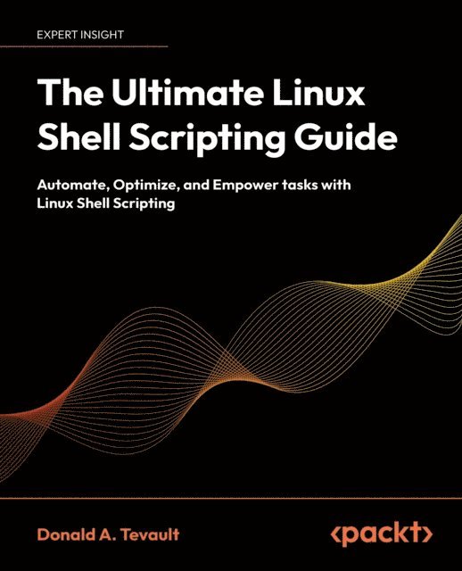 Donald A. Tevault - Ultimate Linux Shell Scripting Guide, E-bok