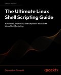 Ultimate Linux Shell Scripting Guide