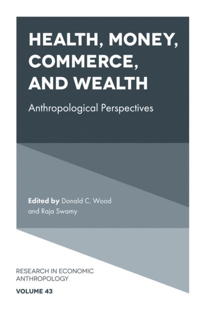 Raja Swamy, Donald C. Wood - Health, Money, Commerce, and Wealth, E-bok