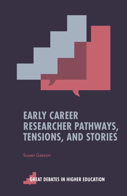 Susan Gasson - Early Career Researcher Pathways, Tensions, and Stories, E-bok