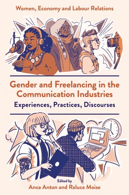 Raluca Moise, Anca Anton - Gender and Freelancing in the Communication Industries, E-bok