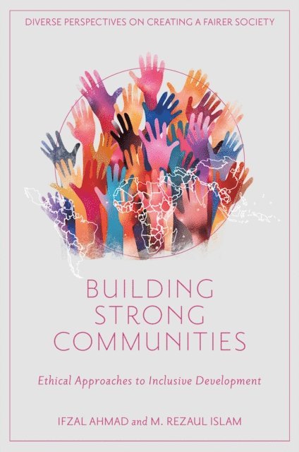 M. Rezaul Islam, Ifzal Ahmad - Building Strong Communities, E-bok
