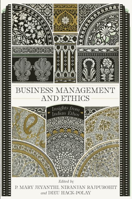 Dieu Hack-Polay, Niranjan Rajpurohit, P. Mary Jeyanthi - Business Management and Ethics, E-bok