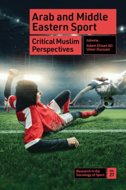 Umer Hussain, Adam Ehsan Ali - Arab and Middle Eastern Sport, E-bok