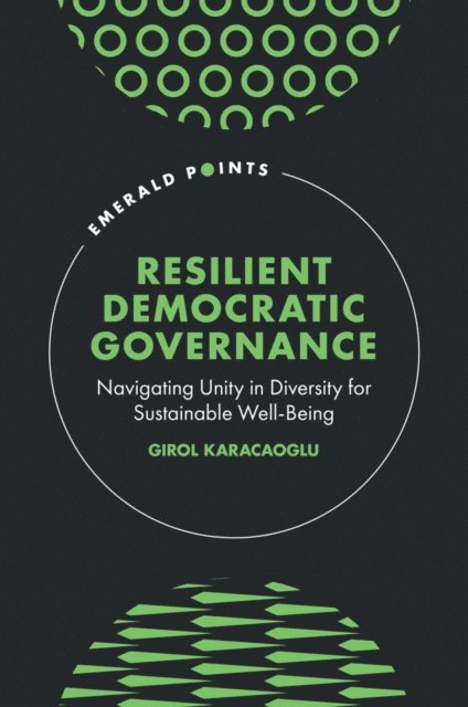 Girol Karacaoglu - Resilient Democratic Governance, E-bok