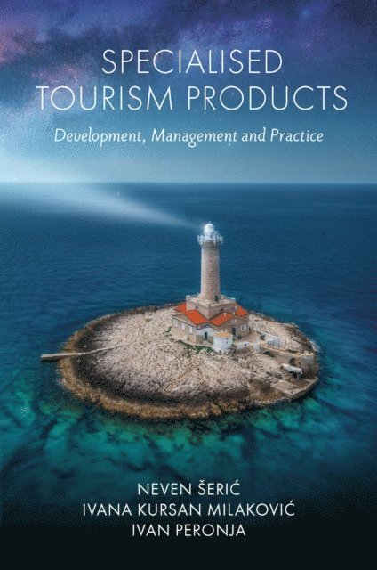 Ivan Peronja, Ivana Kursan Milakovic - Specialised Tourism Products, E-bok