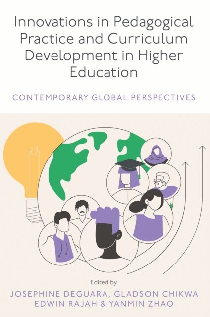 Yanmin Zhao, Edwin Rajah, Gladson Chikwa, Josephine Deguara - Innovations in Pedagogical Practice and Curriculum Development in Higher Education, E-bok