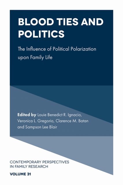 Sampson Lee Blair, Clarence M. Batan, Veronica L. Gregorio, Louie Benedict R. Ignacio - Blood Ties and Politics, E-bok