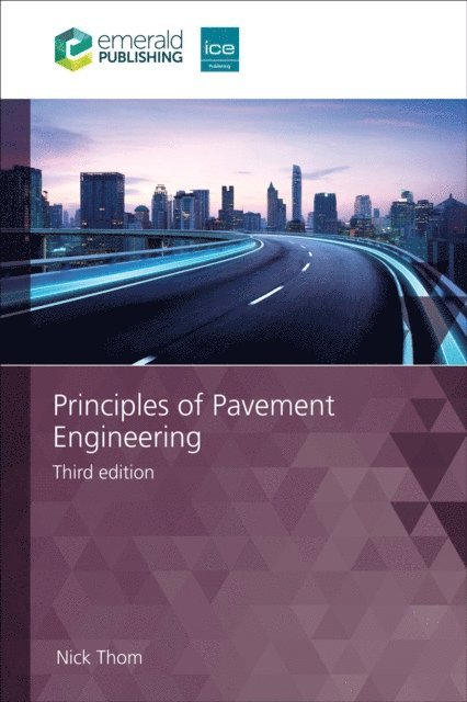 Nick Thom - Principles of Pavement Engineering, E-bok