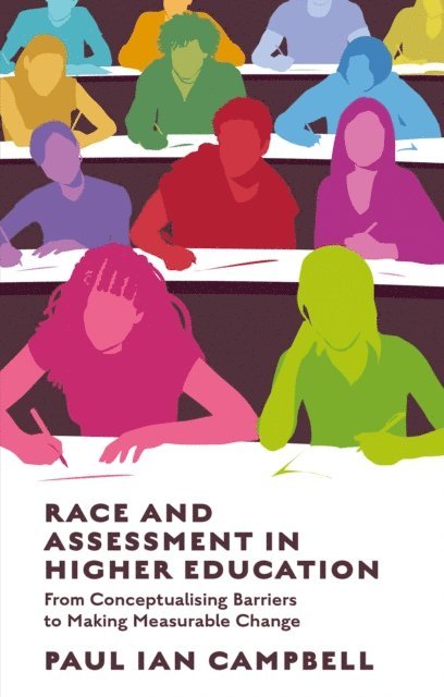 Paul Ian Campbell - Race and Assessment in Higher Education, E-bok