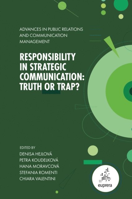 Chiara Valentini, Stefania Romenti, Hana Moravcova, Petra Koudelkova, Denisa Hejlova - Responsibility in Strategic Communication, E-bok