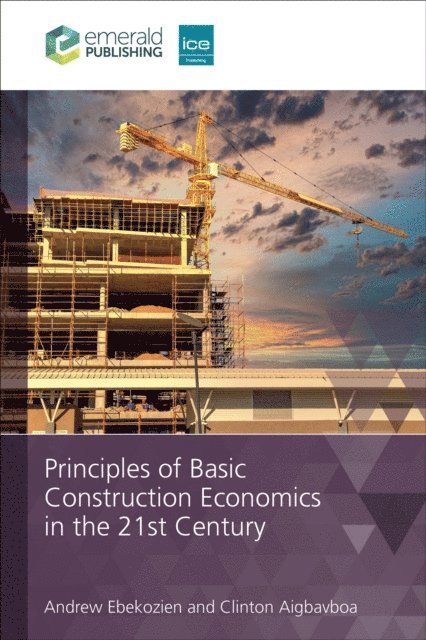 Clinton Ohis Aigbavboa, Andrew Ebekozien - Principles of Basic Construction Economics in the 21st Century, E-bok