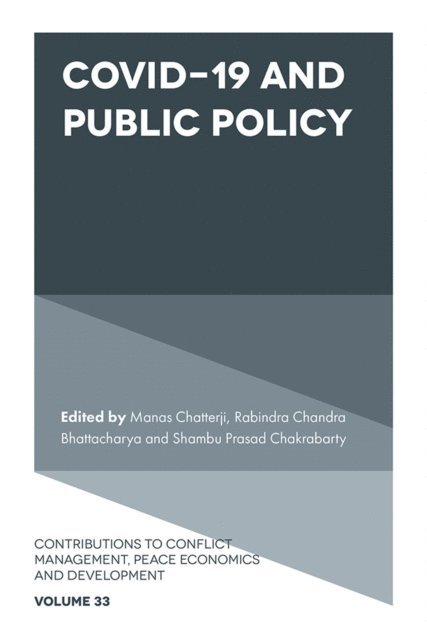 Shambu Prasad Chakrabarty, Rabindra Chandra Bhattacharya, Manas Chatterji - COVID-19 and Public Policy, E-bok