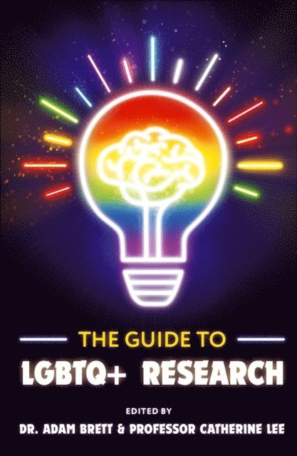 Catherine Lee MBE, Adam Brett - Guide to LGBTQ+ Research, E-bok