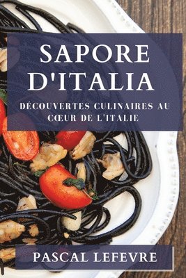Pascal LeFevre - Sapore d'Italia, Häftad