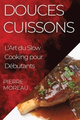 Pierre Moreau - Douces Cuissons, Häftad