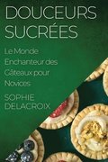 Douceurs Sucrées