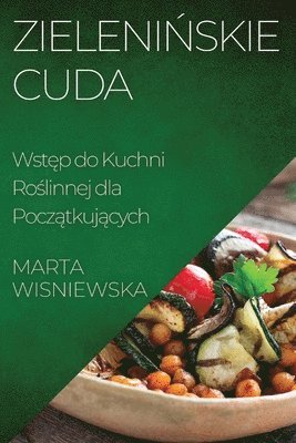 Marta Wisniewska - Zielenińskie Cuda, Häftad. Tillgänglighet: Lägg i varukorg