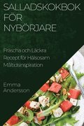 Salladskokbok fr Nybrjare