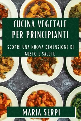 Cucina Vegetale per Principianti