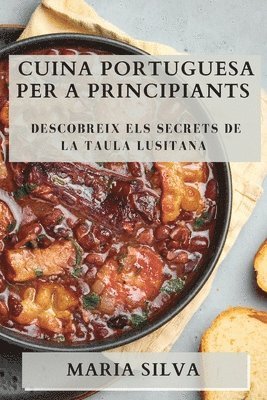 Maria Silva - Cuina Portuguesa per a Principiants, Häftad. Tillgänglighet: Lägg i varukorg