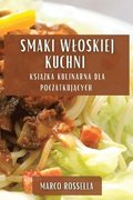 Smaki Wloskiej Kuchni