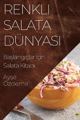 Renkli Salata Dünyası