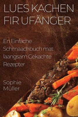 Sophie Müller - Lues Kachen fir Ufänger, Häftad. Tillgänglighet: Lägg i varukorg