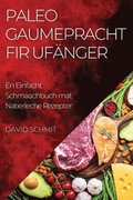 Paleo Gaumepracht fir Ufnger