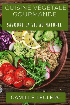 Cuisine Végétale Gourmande