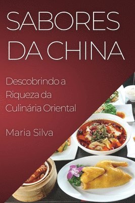 Maria Silva - Sabores da China, Häftad. Tillgänglighet: Lägg i varukorg