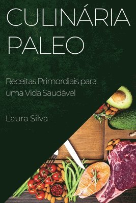 Laura Silva - Culinária Paleo, Häftad