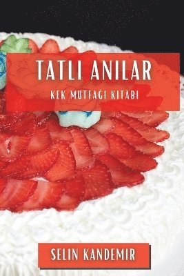Tatlı Anılar