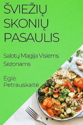 Egle Petrauskaite - Sviezių Skonių Pasaulis, Häftad. Tillgänglighet: Lägg i varukorg