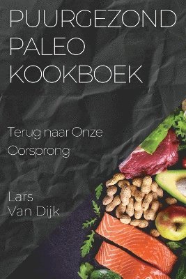 Puurgezond Paleo Kookboek